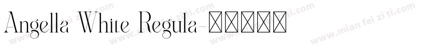 Angella White Regula字体转换
